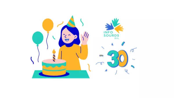 30 ans d&rsquo;Info-Sourds de Bruxelles